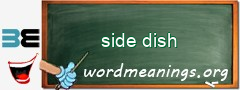 WordMeaning blackboard for side dish